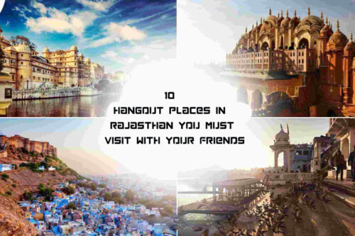 Hangout Places in Rajasthan